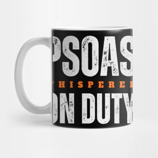 Psoas Whisperer on Duty| Massage | Massage Therapist | Therapy | Funny | Relaxation | Massage | Masseuse | Reflexology Mug